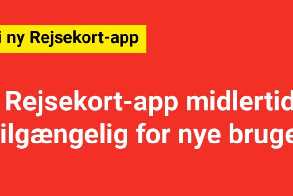 Ny Rejsekort-app midlertidigt utilgængelig for nye brugere