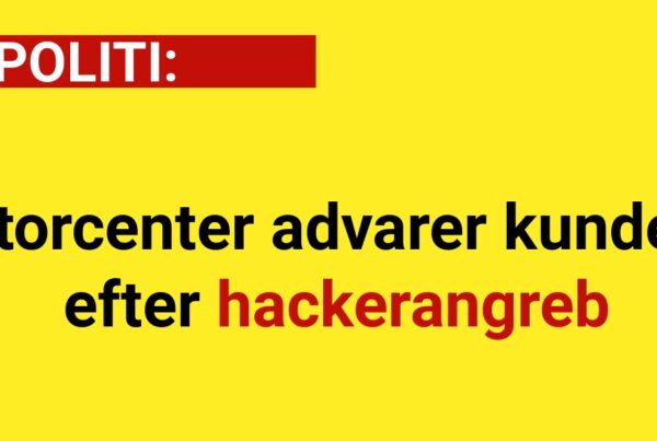 Storcenter advarer kunder efter hackerangreb