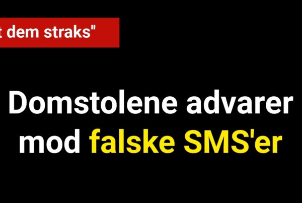 Domstolene advarer mod falske SMS'er: ''Slet dem straks''