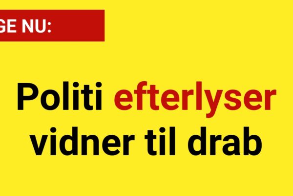 LIGE NU: Politi efterlyser vidner til drab - 112