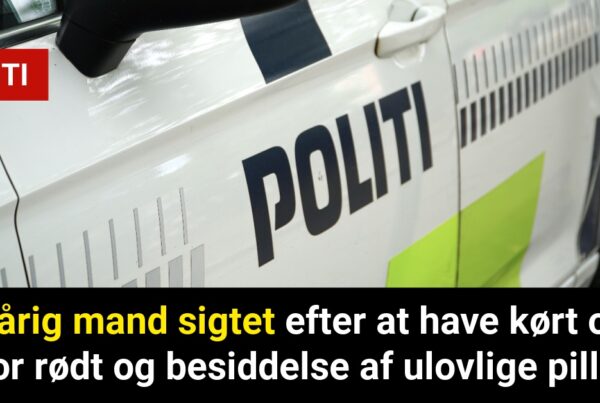27-årig mand sigtet efter at have kørt over for rødt og besiddelse af ulovlige piller