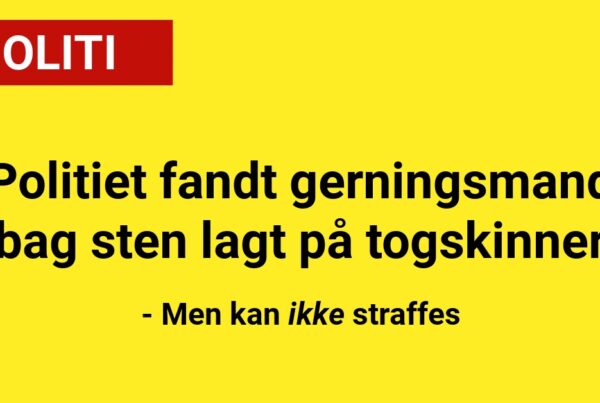 Politiet identificerer gerningsmand bag sten på togskinner: Men kan ikke straffes