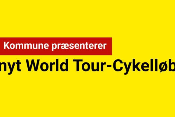 Kommune præsenterer nyt World Tour-Cykelløb