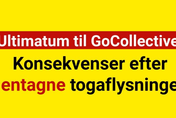 Ultimatum til GoCollective efter gentagne togaflysninger