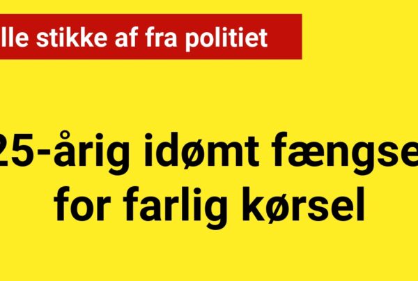 25-årig idømt fængsel for farlig kørsel: Ville stikke af fra politiet