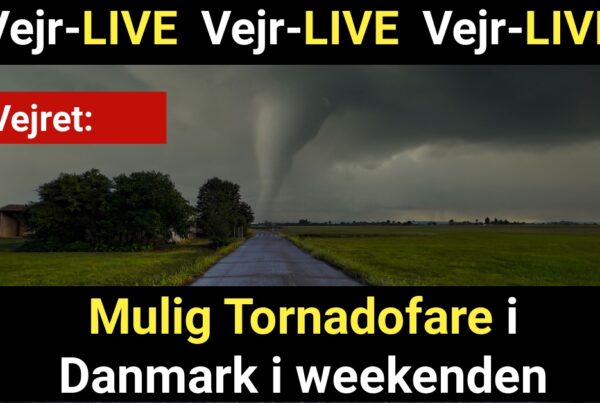 Mulig Tornadofare i Danmark i weekenden