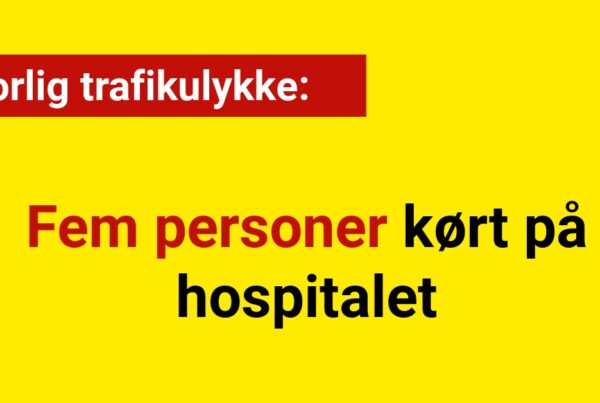 Alvorlig trafikulykke: Fem personer kørt på hospitalet
