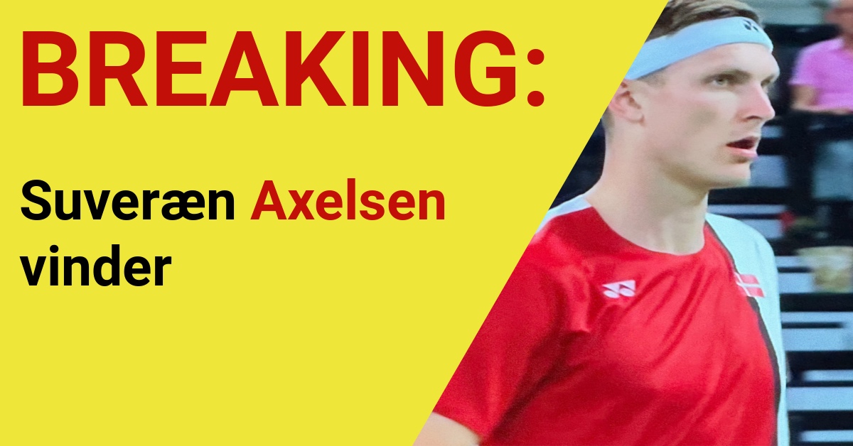 BREAKING: Suveræn Axelsen vinder