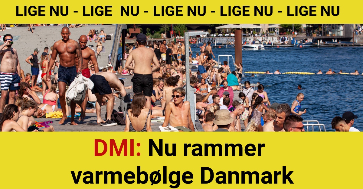 DMI: Nu rammer varmebølge Danmark