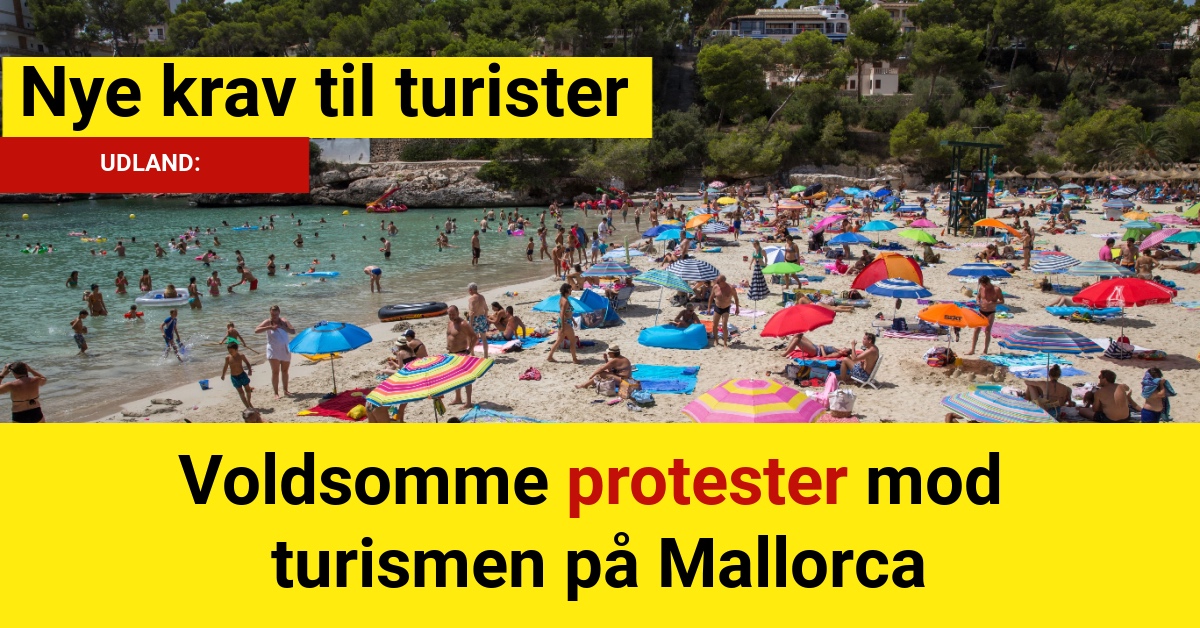 Voldsomme protester mod turismen på Mallorca: Nye krav til turister