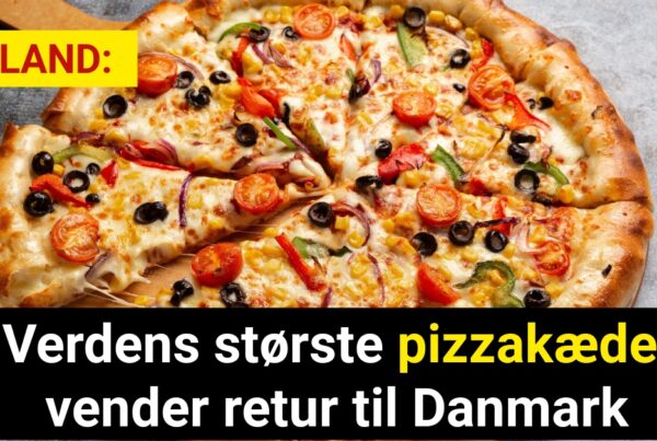 LIGE NU: Verdens største pizzakæde vender retur til Danmark