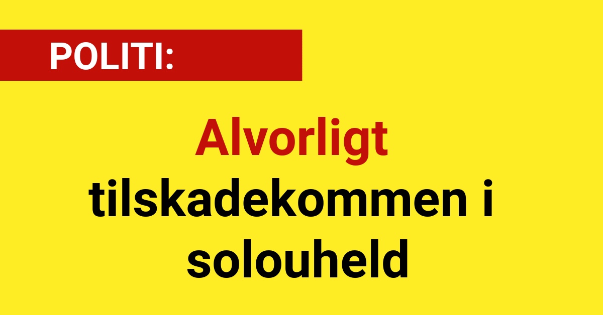 Alvorligt tilskadekommen i solouheld - 112