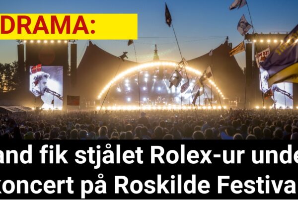 Mand fik stjålet Rolex-ur under koncert på Roskilde Festival