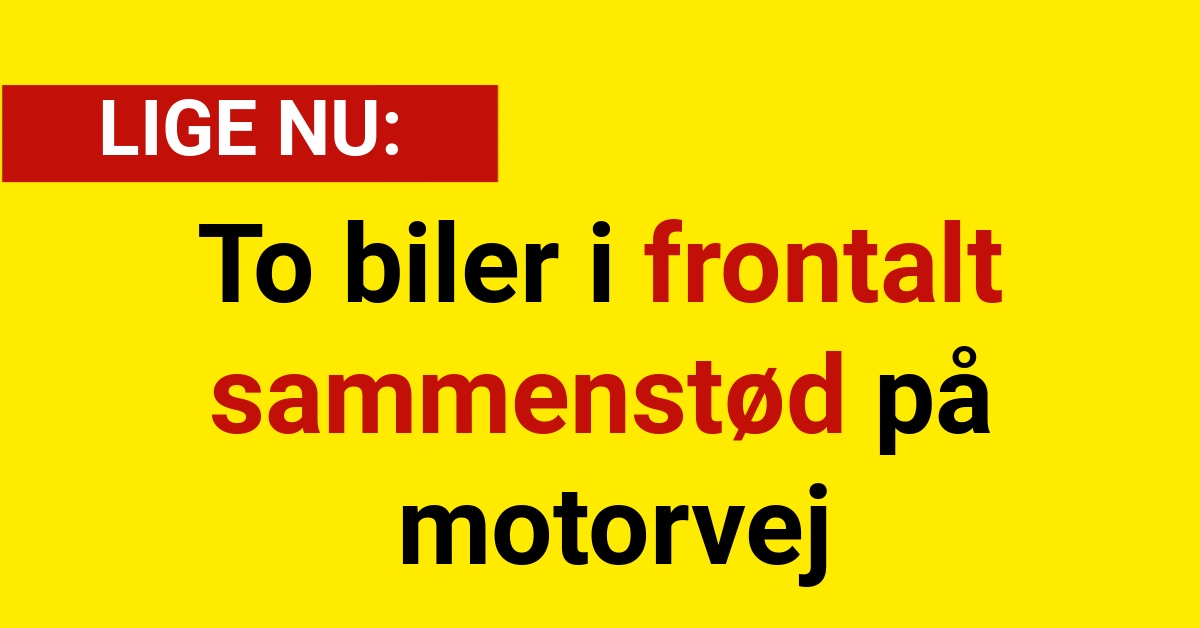 To biler i frontalt sammenstød på motorvej - 112