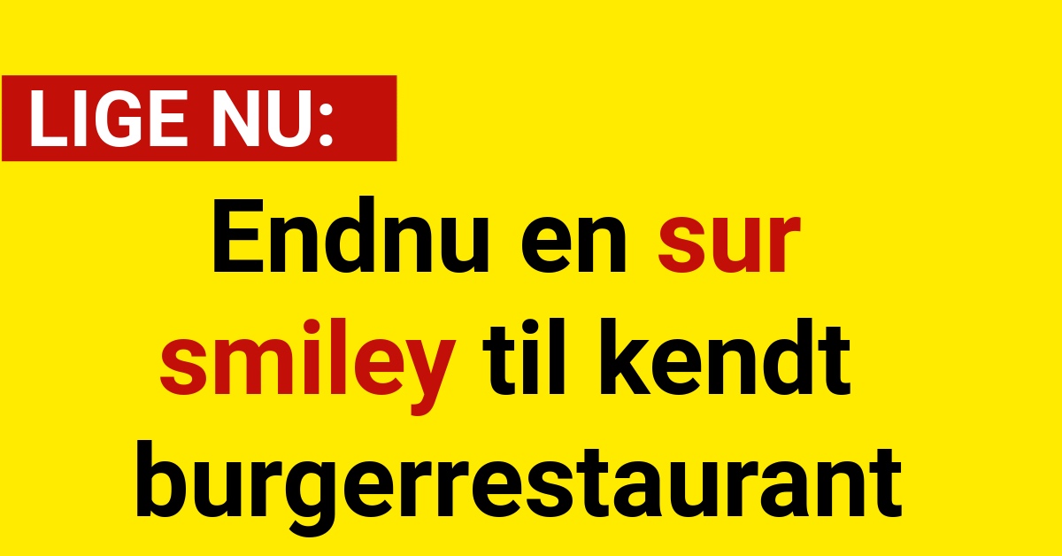 Endnu en sur smiley til kendt burgerrestaurant