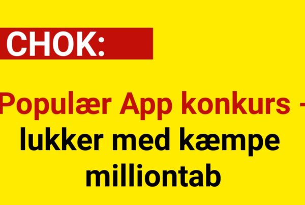 Chok: Populær App konkurs - lukker med kæmpe milliontab