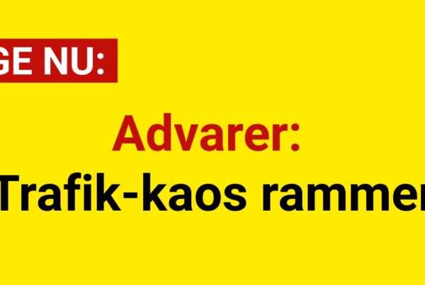 Advarer: Trafik-kaos rammer
