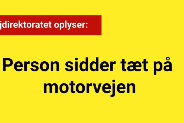 Vejdirektoratet oplyser: Person sidder tæt på motorvejen