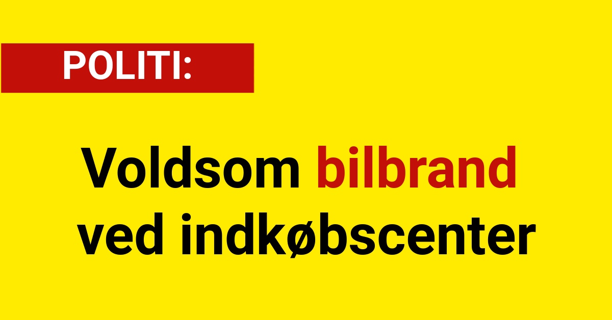 Voldsom bilbrand ved indkøbscenter - 112