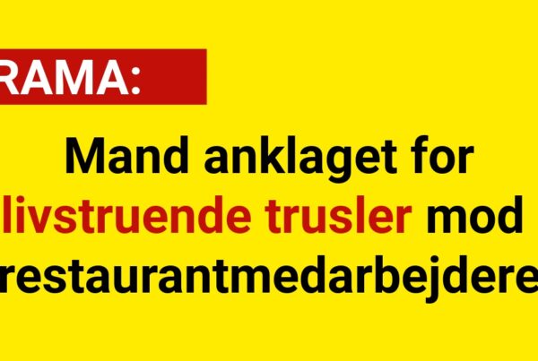 Mand anklaget for livstruende trusler mod restaurantmedarbejdere
