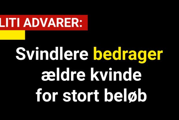 Svindlere bedrager ældre kvinde for stort beløb