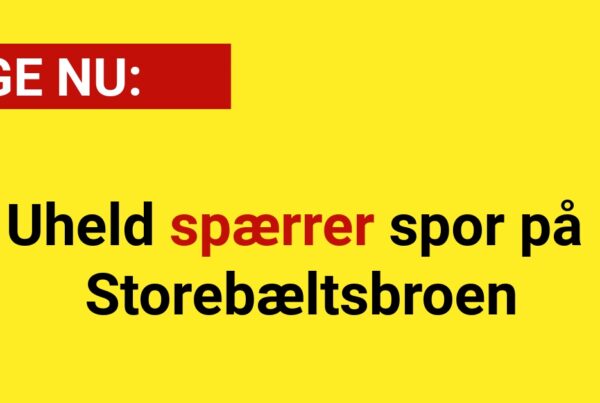 LIGE NU: Uheld spærrer spor på Storebæltsbroen