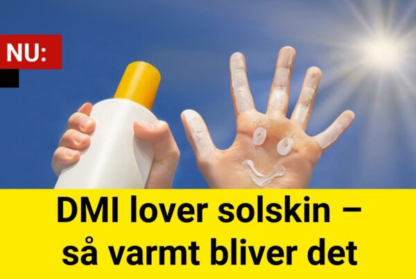 DMI lover solskin – så varmt bliver det