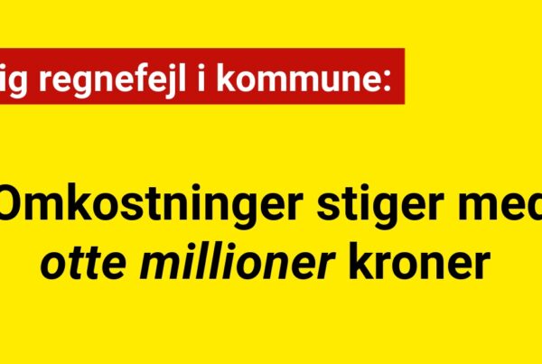 Pinlig regnefejl i kommune: Omkostninger stiger med otte millioner kroner