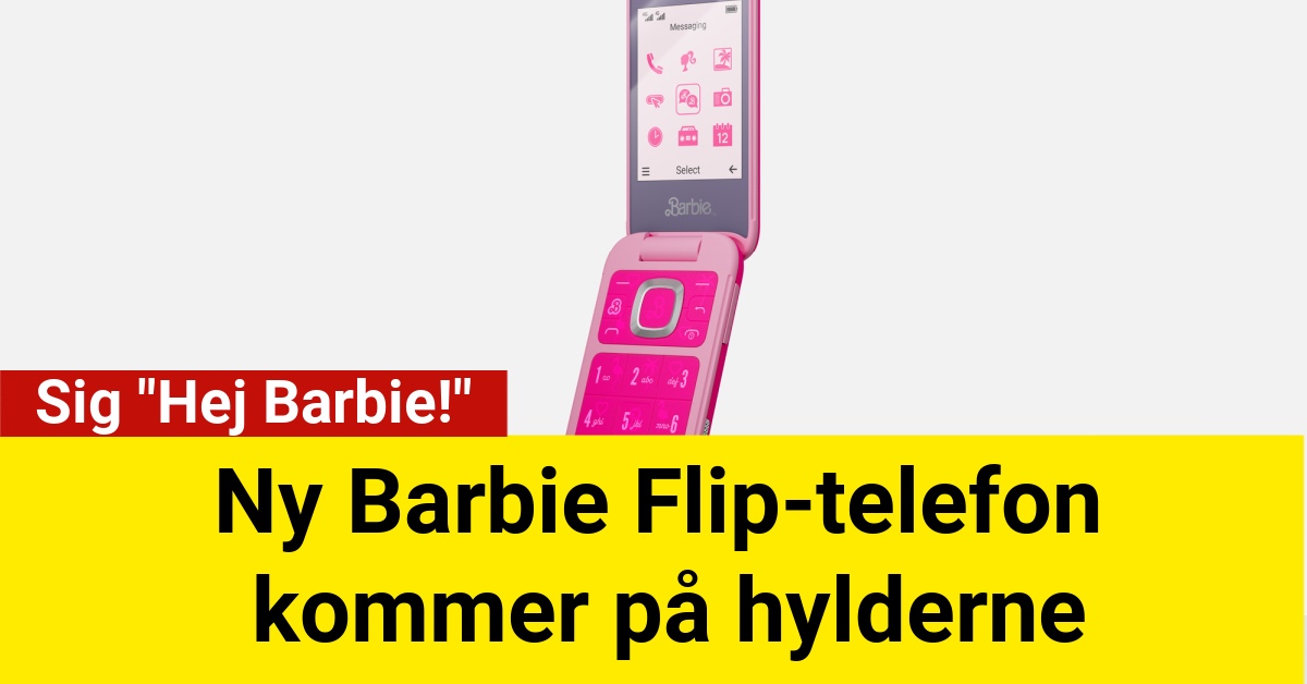 Sig "Hej Barbie!"Ny Barbie Flip-telefon kommer på hylderne