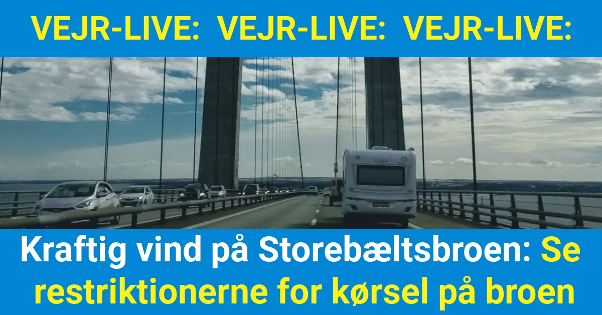 Kraftig vind på Storebæltsbroen: Se restriktionerne for kørsel på broen