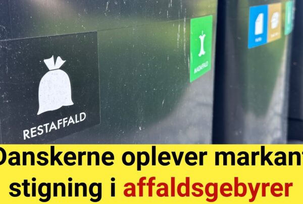 Danskerne oplever markant stigning i affaldsgebyrer