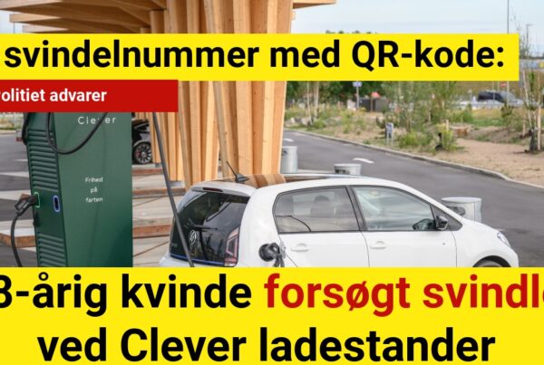 Nyt svindelnummer med QR-kode: 68-årig kvinde forsøgt svindlet ved Clever ladestander