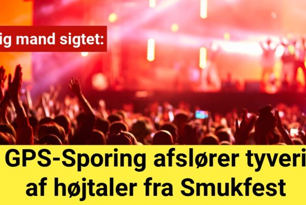 GPS-Sporing afslører tyveri af højtaler fra Smukfest: 23-årig mand sigtet