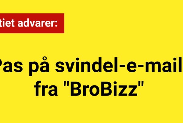 Politi advarer: Pas på svindel-e-mails fra "BroBizz"