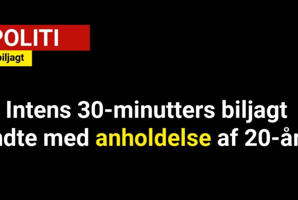 Intens 30-minutters biljagt endte med anholdelse af 20-årig