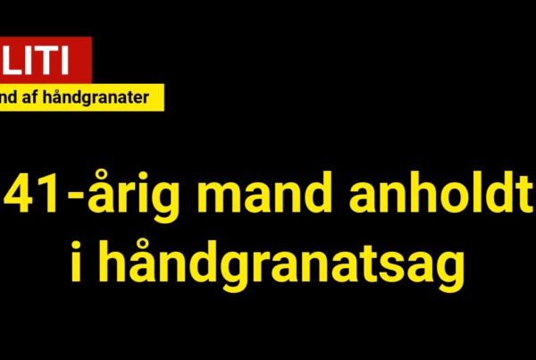 41-årig mand anholdt i håndgranatsag