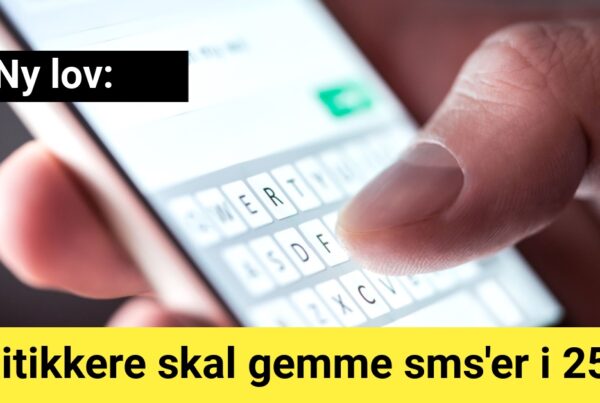 Ny lov: Politikkere skal gemme sms'er i 25 år