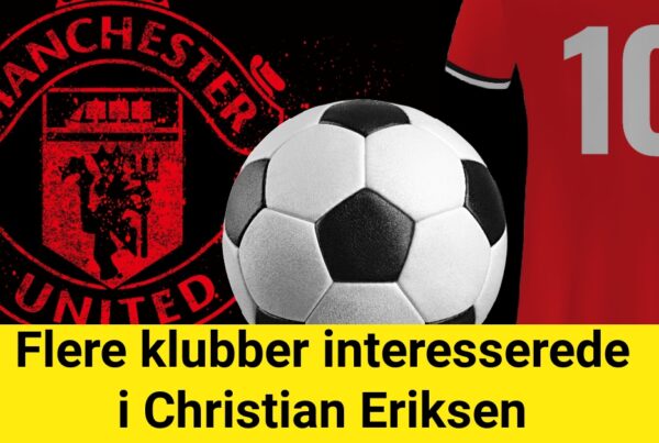 Flere Klubber Interesserede i Christian Eriksen