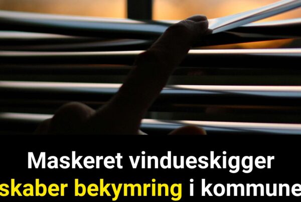 Maskeret vindueskigger skaber bekymring i kommune