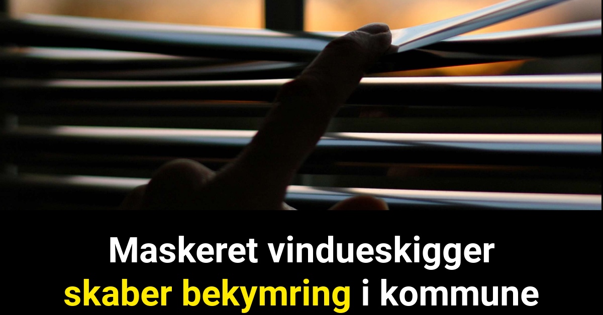 Maskeret vindueskigger skaber bekymring i kommune