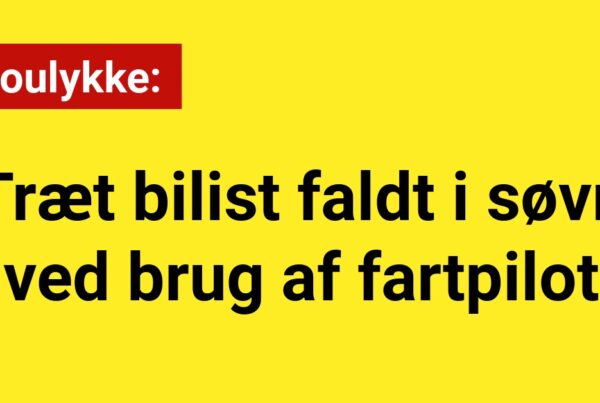 Soloulykke: Træt bilist faldt i søvn ved brug af fartpilot
