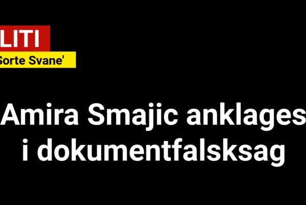 Amira Smajic fra 'Den Sorte Svane' anklages i dokumentfalsksag