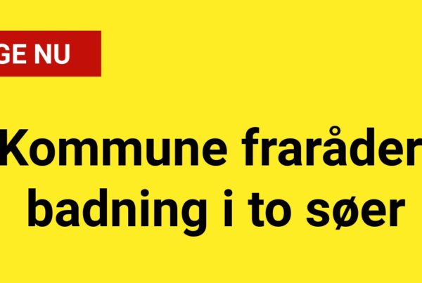 Kommune fraråder badning i to søer
