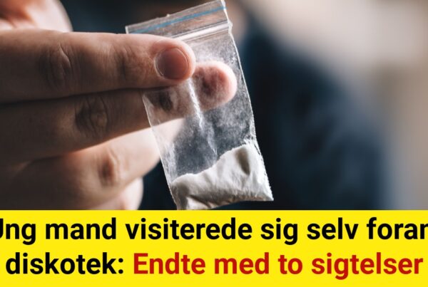 Ung mand visiterede sig selv foran diskotek: Endte med to sigtelser