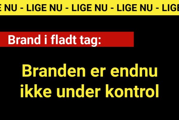 Brand i fladt tag: Branden er endnu ikke under kontrol