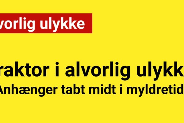 Traktor i alvorlig ulykke: Anhænger tabt midt i myldretiden