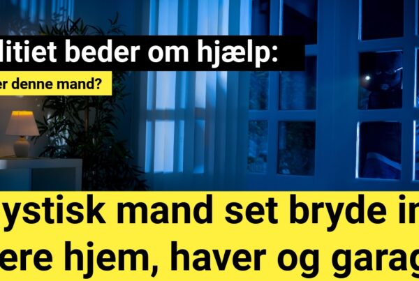 Politiet beder om hjælp: Mystisk mand set bryde ind i flere hjem