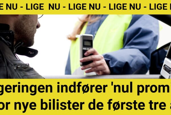 Regeringen indfører 'nul promille' for nye bilister de første tre år