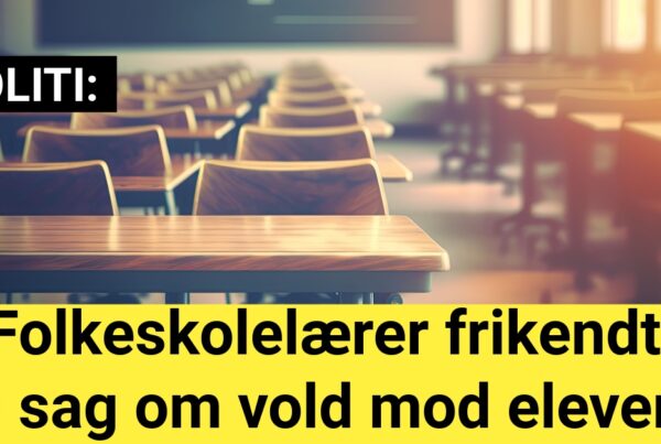 Folkeskolelærer frikendt i sag om vold mod elever