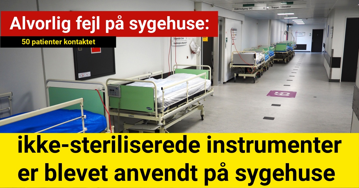 Alvorlig fejl på sygehuse: 50 patienter kontaktet efter ikke-steriliserede instrumenter er blevet anvendt